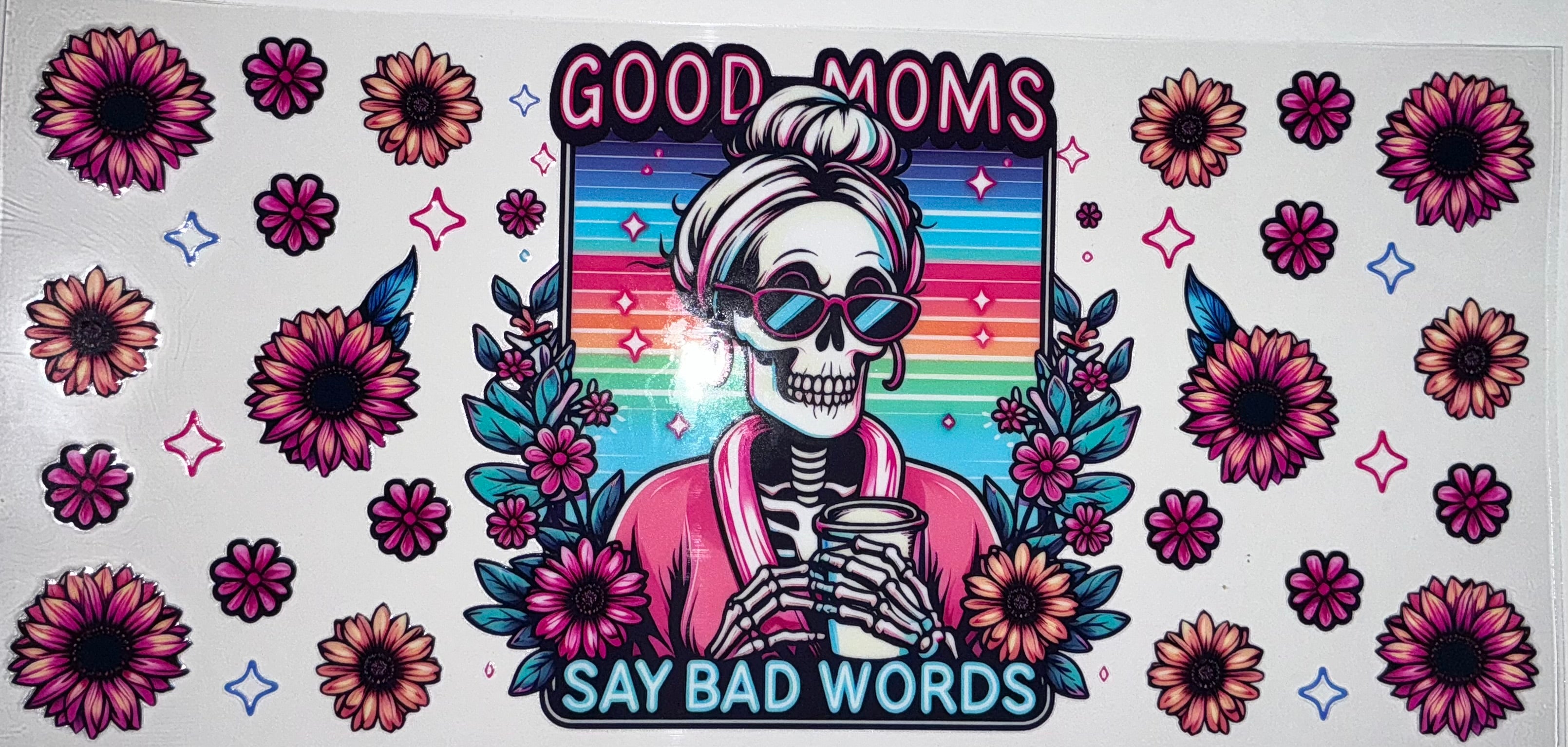 #11 Good Moms Say Bad Words Skeleton Tumbler Decal