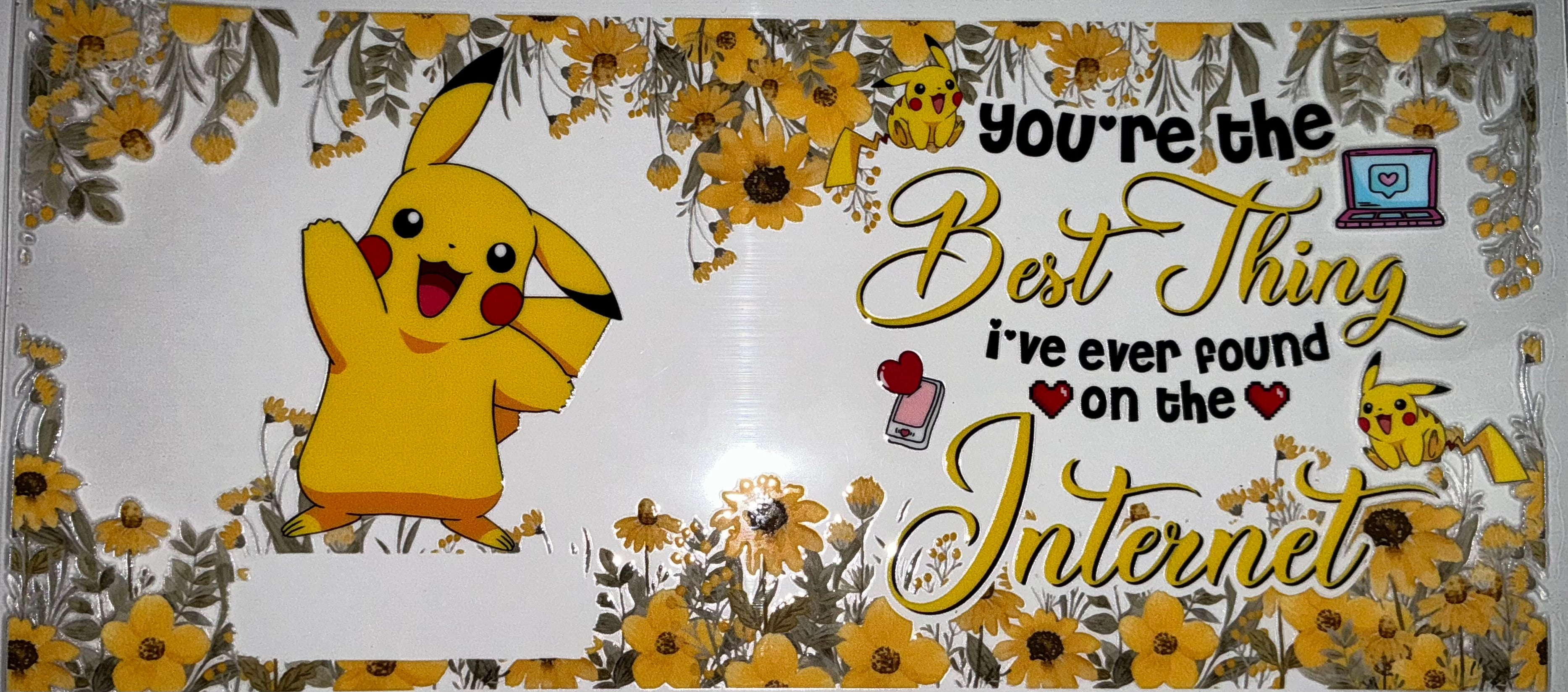 #37 You're the Best Thing I've Found on the Internet Pikachu Tumbler Decal