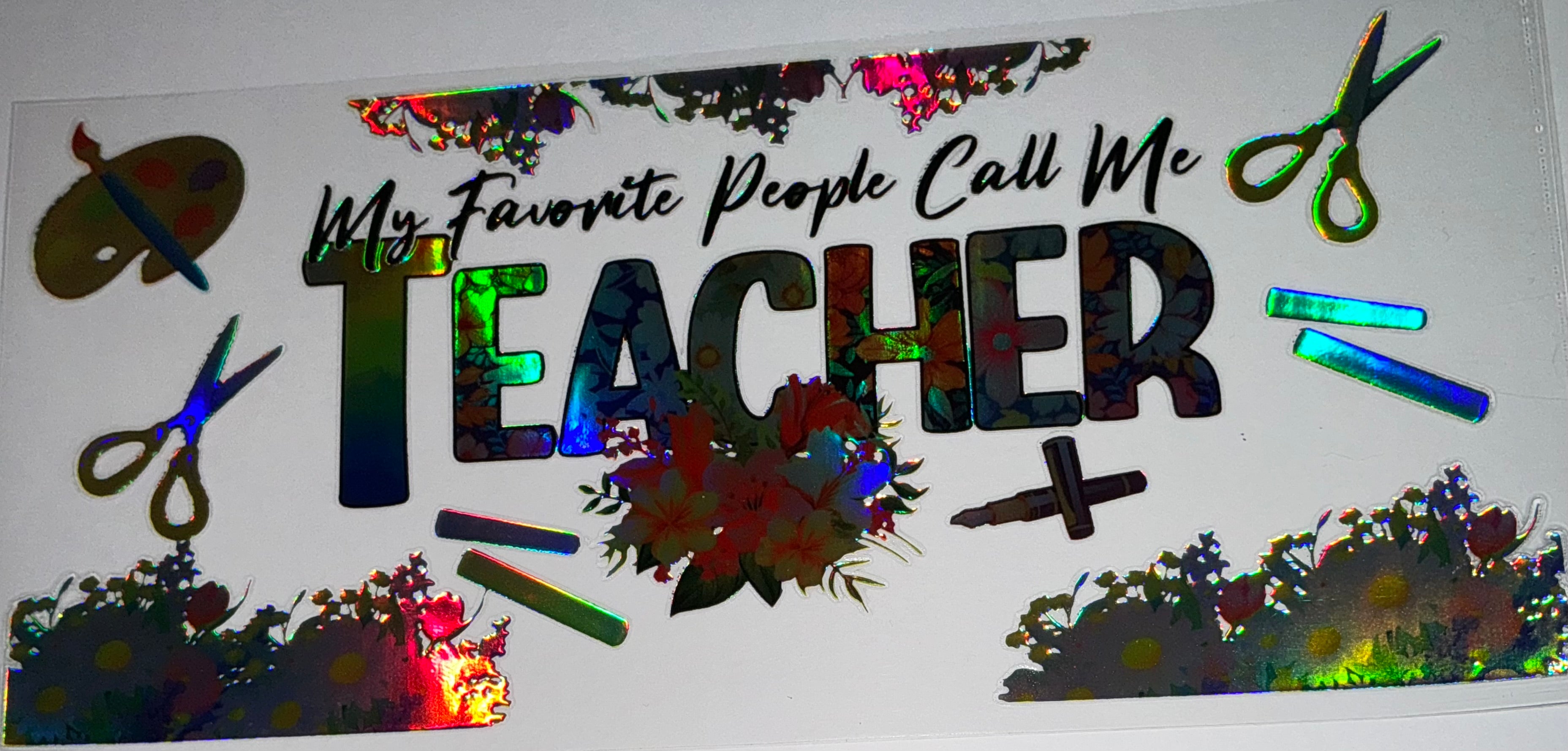 #62 My Favorite People Call Me Teacher Tumbler Decal