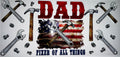 #137 Dad Fixer of All Things American Flag Tumbler Decal