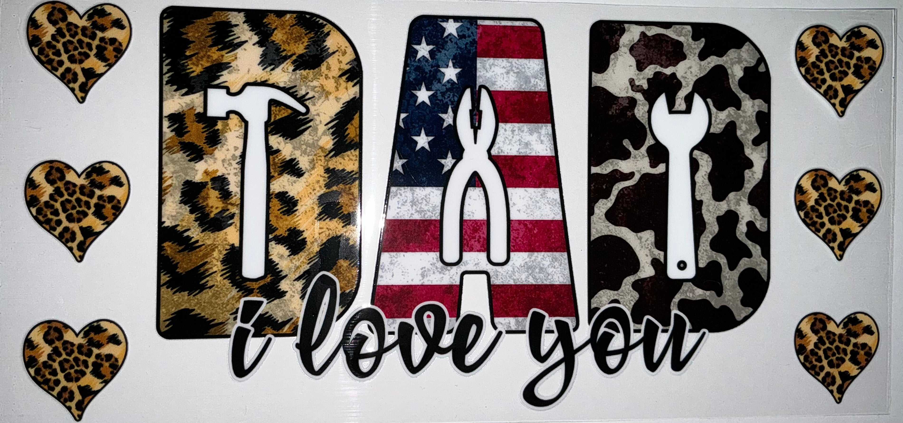 #149 Dad I Love You Tools Patriotic Tumbler Decal