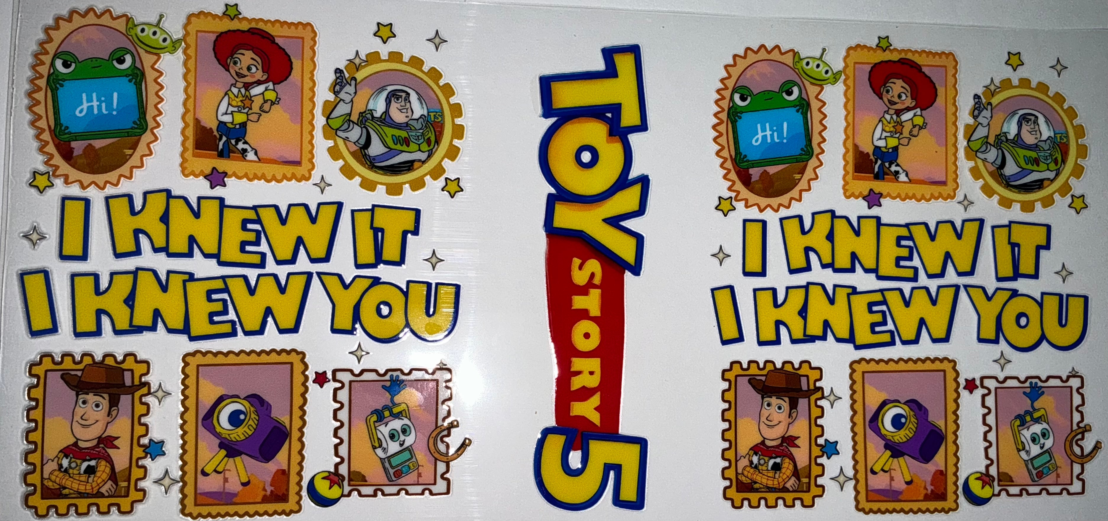 #201 Toy Story I Knew It I Knew You Stamp Tumbler Decal